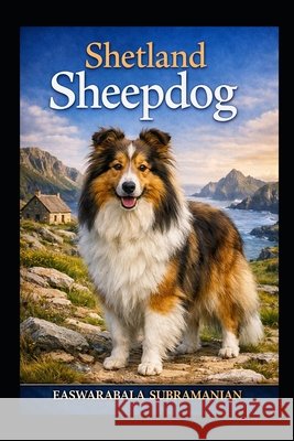 Shetland Sheepdog Subramanian, Easwarabala 9798183545982