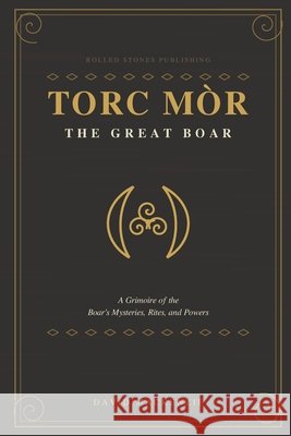 Torc Mòr: The Great Boar MacKenzie, David 9798183931457