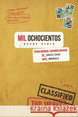 Mil Ochocientos: Desde Sirio Saud, Ydza 9798183935974