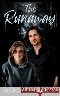 The Runaway Phoenix, Aiden 9798184269207 Independently Published