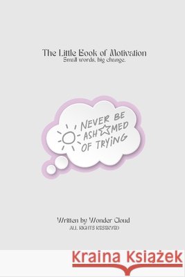 The Little Book of Motivation Cloud, Wonder 9798184482316
