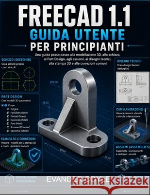 FreeCAD 1.1 Guida per principianti Coyle, Evander 9798184649931