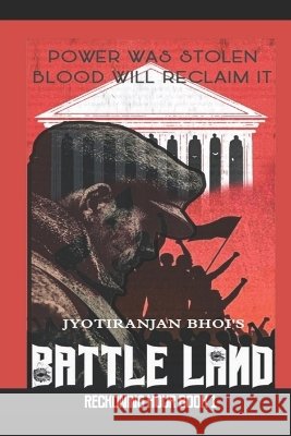 Battle Land- Reckoning Hour Book 1 Bhoi, Jyotiranjan 9798184803531