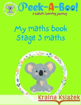 My Maths Book: Stage 3 Term 1 Imtiaz, Sanna, Sajjad, Rahel 9798185002971 Independently Published
