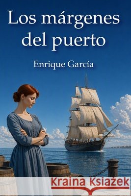 Los márgenes del puerto García Martínez, Enrique 9798185023044