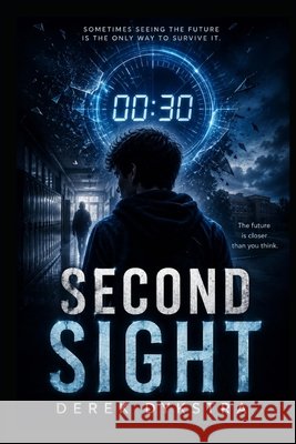 Second Sight Dykstra, Derek 9798185063057