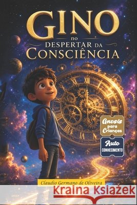 Gino no Despertar da Consciencia Rio, Pedro Del, de Oliveira, Claudio Germano 9798185076088
