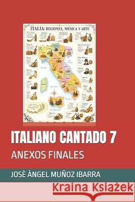 Italiano Cantado 7: Anexos Finales Muñoz Ibarra, Josè Àngel 9798185085233