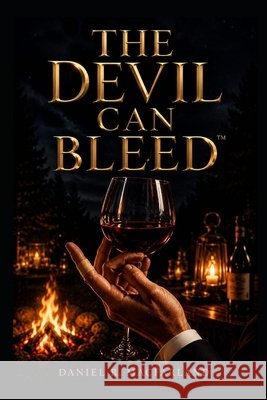 The Devil Can Bleed R. Macfarland, Daniel 9798185328057