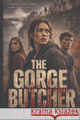 The Gorge Butcher: A Red River Gorge Thriller Boggs, Curt 9798185631119