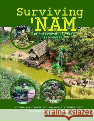 Surviving 'Nam: An Infantryman's Year 