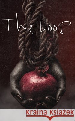 The Loop Mejia, Eden 9798185729649 Independently Published
