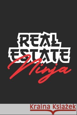 The Real Estate Ninja Weldon, Tajada 9798185810248