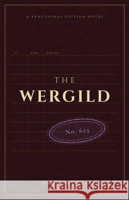 The Wergild Boles, David 9798185855539 Independently Published