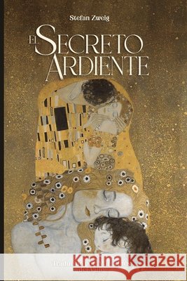 El secreto ardiente del Valle, María Inés, Zweig, Stefan 9798185915196 Independently Published