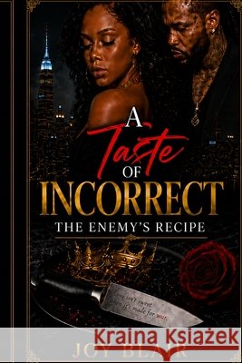 A Taste of Incorrect: The Enemy's Recipe Blair, Joy 9798185934982