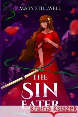 The Sin Eater Stillwell, Mary 9798186743651 Independently Published
