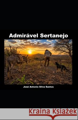 Admirável Sertanejo Silva Santos, José Antonio 9798187023189