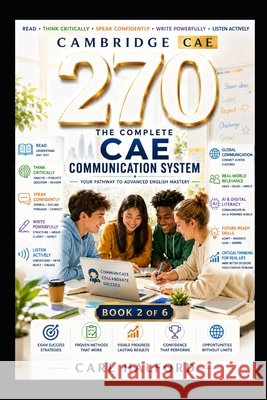 270 The Complete CAE Communication System: Book 2 of 6 International, Winford, Thi Hanh, Nguyen, Halford, Carl 9798187219728 Independently Published