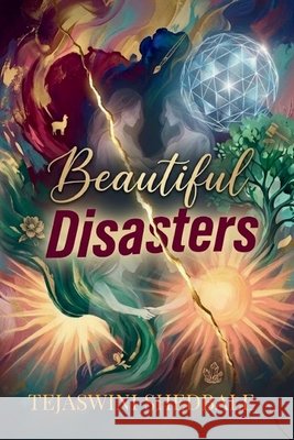 Beautiful Disasters Shedbale, Tejaswini Abhijeet 9798187280926