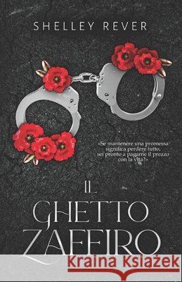 Il Ghetto Zaffiro: Volume II Pistola, Zaira, Rever, Shelley 9798187426218