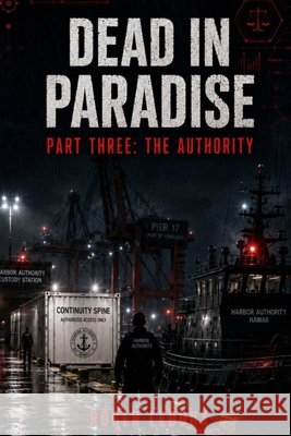 Dead in Paradise: The Authority: Part Three LeDoux, Roger 9798187629886