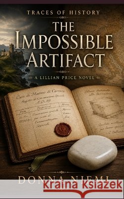 The Impossible Artifact: A Lillian Price Novel Niemi, Donna 9798187810482