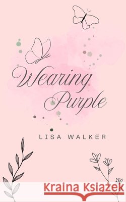 Wearing Purple Walker, Lisa 9798187844982
