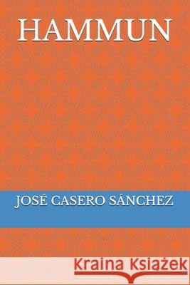 Hammun Casero Sánchez, José 9798188188153
