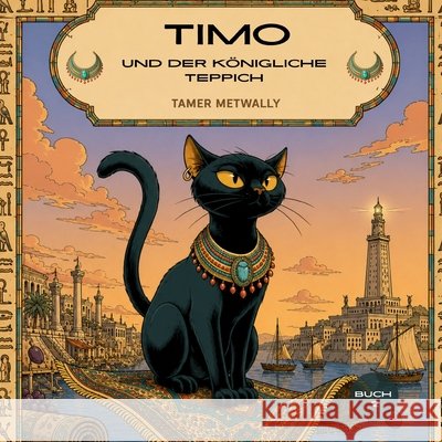 Timo und der königliche Teppich Metwally, Tamer 9798188251062