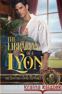 The Librarian of a Lyon: The Lyon's Den Connected World Sande, Linda Rae 9798188408244 Independently Published