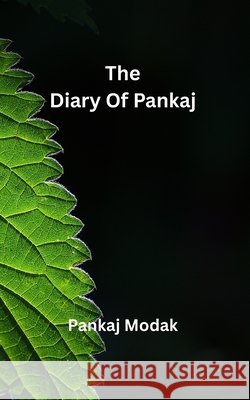 The Diary Of Pankaj Modak, Pankaj 9798188793876