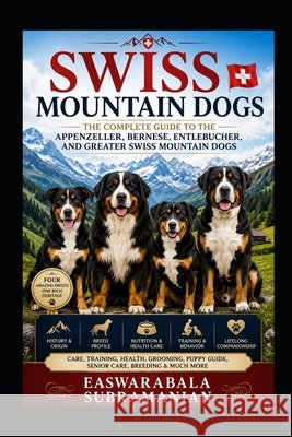 Swiss Mountain Dogs Subramanian, Easwarabala 9798188812485 Independently Published