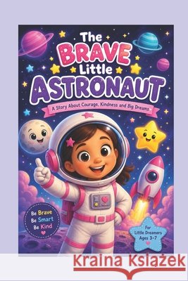 The Brave Little Astronaut: Mikaela's story Tatiana, Karem 9798188847913