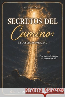 De Vuelta al Principio: 193 Días en Génesis Santos, Gustavo Henrique Da Silva 9798188915520