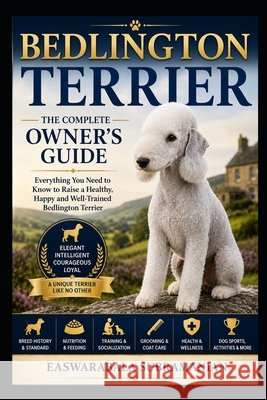 Bedlington Terrier Subramanian, Easwarabala 9798189363160 Independently Published