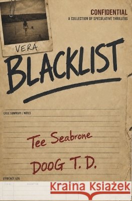 Blacklist: Vera T. D., Doog, Seabrone, Tee 9798189466052 Independently Published