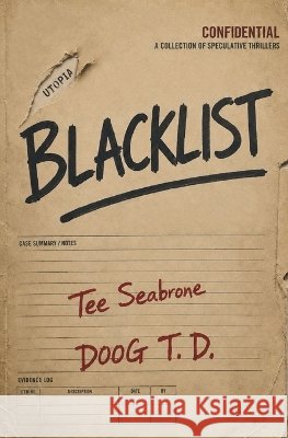 Blacklist: Utopia T. D., Doog, Seabrone, Tee 9798189479809 Independently Published