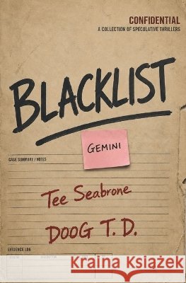 Blacklist: Gemini T. D., Doog, Seabrone, Tee 9798189484711 Independently Published