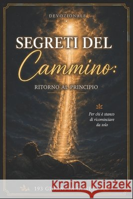 Ritorno al Principio: 193 Giorni in Genesi Santos, Gustavo Henrique Da Silva 9798189489860
