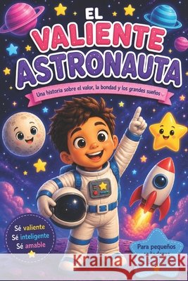 El valiente astronauta: La historia de Mateo Tatiana, Karem 9798190436570