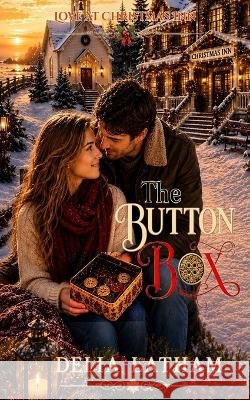 The Button Box Christmas Inn, Love At, Latham, Delia 9798190632484 Independently Published
