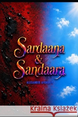 Sardaana & Sandaara Afonskiy, Alexander 9798190816167 Independently Published