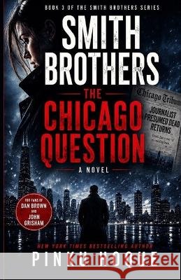 Smith Brothers: The Chicago Question Hoque, Pinku 9798191442198