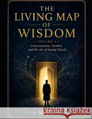 The Living Map Of Wisdom Yang, Mee 9798191567938 Independently Published