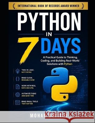 Python in 7 Days Rayithi, Mohan 9798191591896