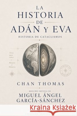 La historia de Adán y Eva: Historia de cataclismos Fronteras, Colección, Garcia-Sanchez, Miguel Angel 9798191597058