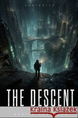 Curiosity: The Descent Cosgrove, Martin 9798191724973