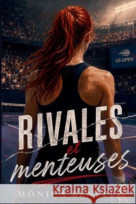 Rivales et menteuses Benítez, Mónica 9798191863740