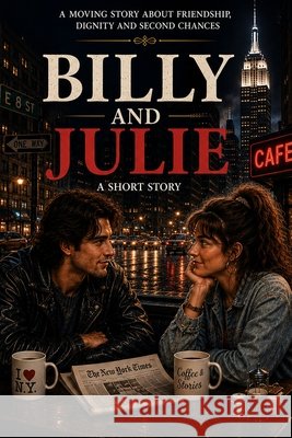 Billy and Julie: A Short Story Abouzid, Sami 9798191877075